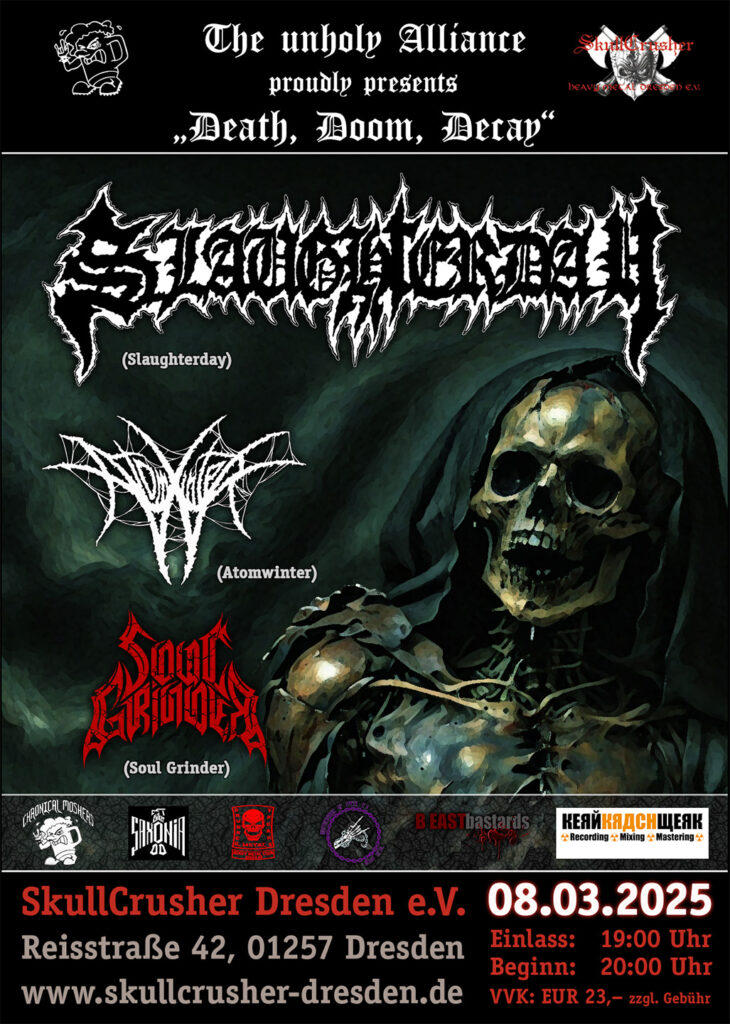 2025-03-08 Slaughterday, Atomwinter, Soul Grinder